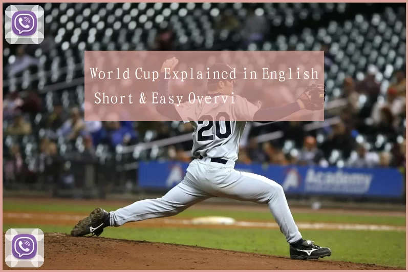 World Cup Explained in English Short & Easy Overvi